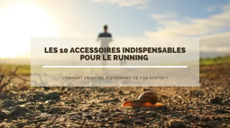 accessoire running indispensable