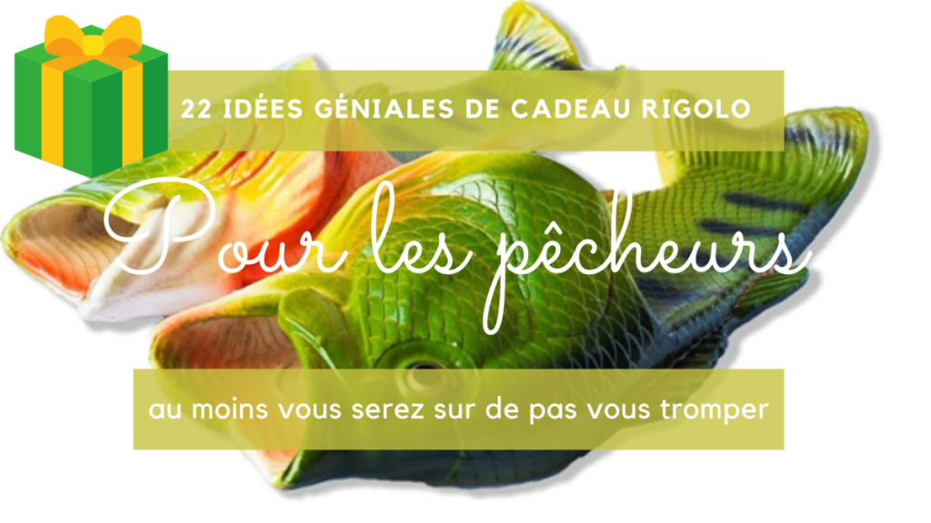 cadeau rigolo pour pêcheur-