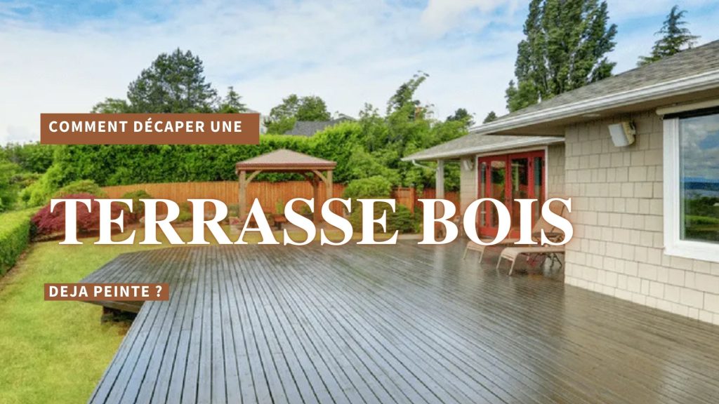 comment décaper une terrasse en bois peinte