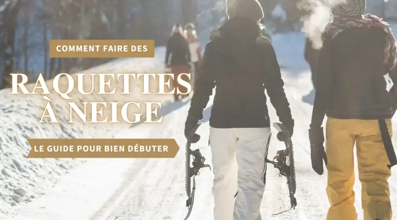 faire de la raquette à neige