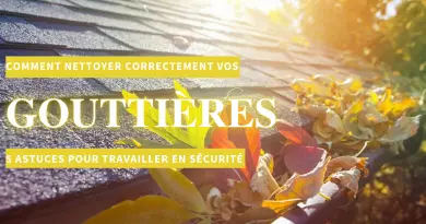 Comment nettoyer une gouttière en hauteur
