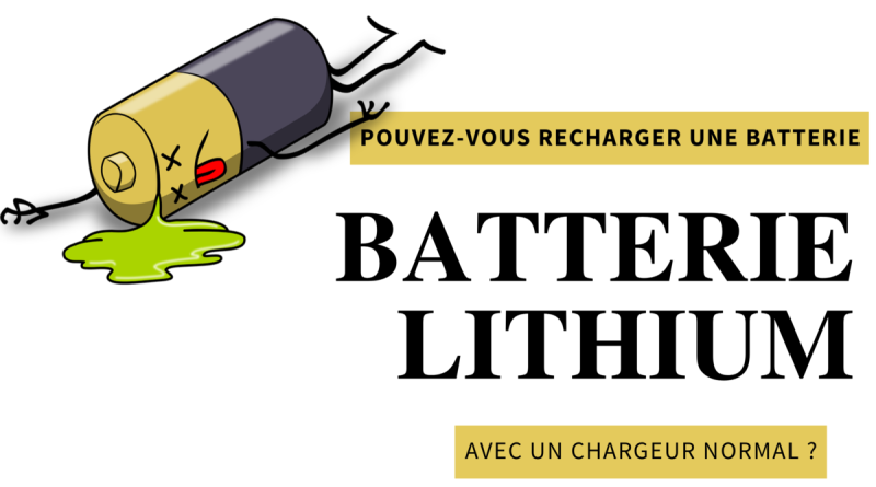 Comment recharger une batterie au lithium
