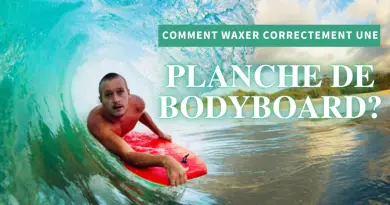 comment waxer sa planche de bodyboard