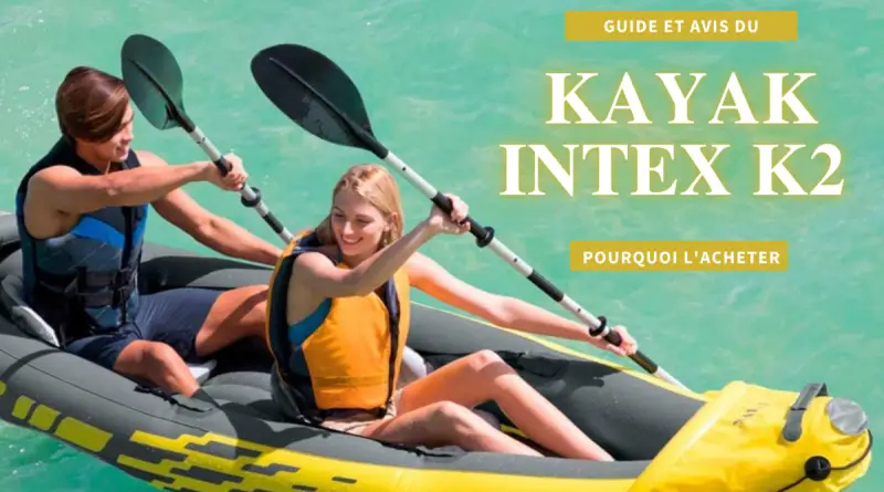 kayak intex explorer k2 avis