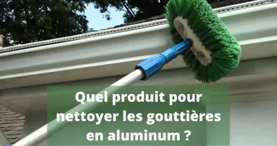 produit pour nettoyer les gouttières en aluminium
