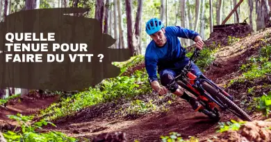 Quelle tenue pour faire du vtt
