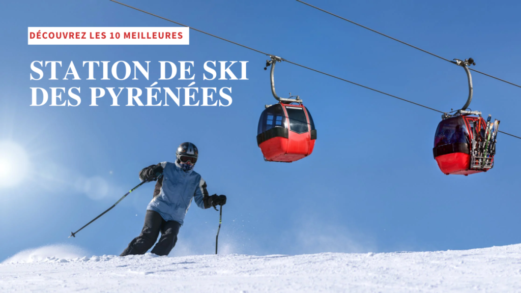 meilleure station de ski des Pyrénées